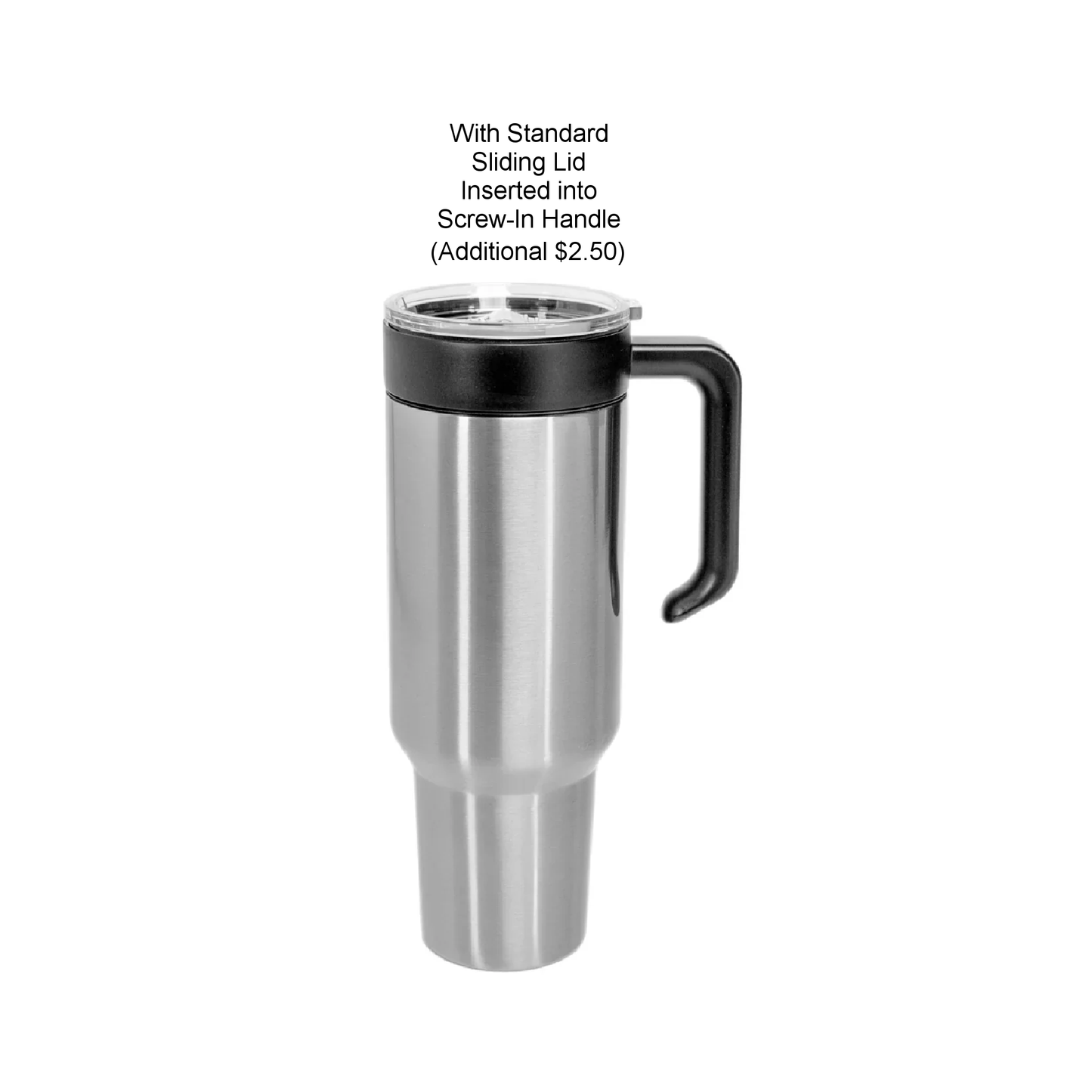 40oz Tumbler (Slide-On Handle Optional)