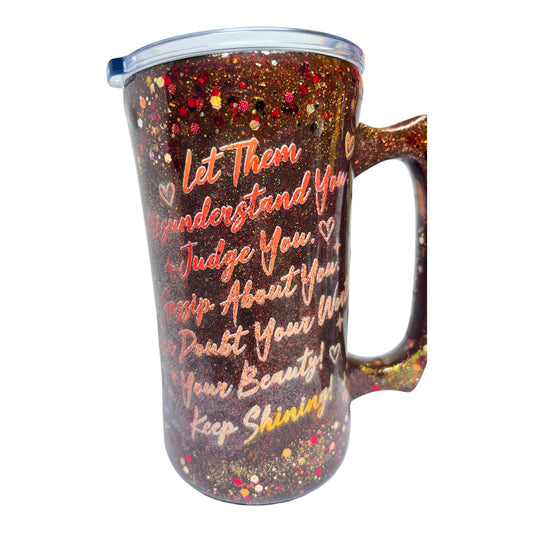 #306 - 20oz Floral Theme Beverage Mug / Decals: Floral & Leopard “Let Them” and “Let Them Misunderstand You, Judge You, Gossip About You. Never Doubt Your Worth, Your Beauty. keep Shining.