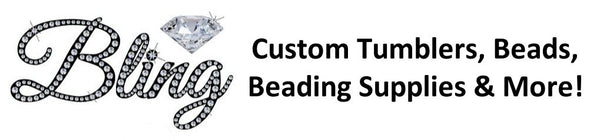 Bling Custom Tumblers, Beads, Beading Supplies & More